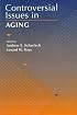 Controversial Issues in Aging