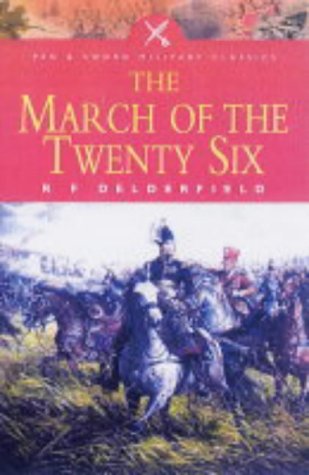 March of the Twenty-Six (Pen and Sword Military Classics)