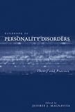 Handbook of Personality Disorders: Theory and Practice