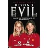 Beyond Evil
