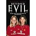 Beyond Evil