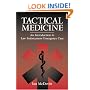 Tactical Medicine: An Introductory To Law Enforcement Emergency Care