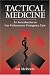 Tactical Medicine: An Introductory To Law Enforcement Emergency Care