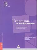Urbanisme et environnement : Préparation au concours Rédacteur territorial Catégorie B