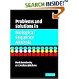 Problems and Solutions in Biological Sequence Analysis by  Mark Borodovsky and Svetlana Ekisheva