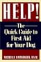 Help!: The Quick Guide to First Aid for Your Dog