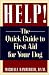 Help!: The Quick Guide to First Aid for Your Dog