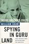 Spying in Guru Land: Inside the Britain's Cults