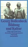 Produkt-Bild: Bildung und Kultur: Glanz und Elend eines deutschen Deutungsmusters (suhrkamp taschenbuch)