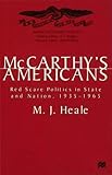 McCarthy's Americans : red scare politics in state and nation, 1935-1965