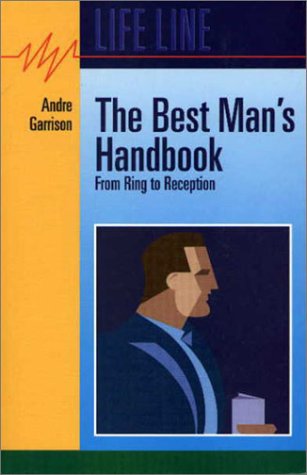 The Best Mans Handbook (From Ring to Reception)