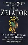 The Zelator: A Modern Initiate Explores the Ancient Mysteries