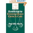 Handbook of Evidence-Based Critical Care by Paul Ellis Marik