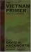 The Vietnam Primer by David H. Hackworth ISBN 0974099600