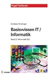Produkt-Bild: Basiswissen IT / Informatik 2: Informatik: Das Basiswissen f&uuml;r die Informationsgesellschaft des 21. Jahrhunderts