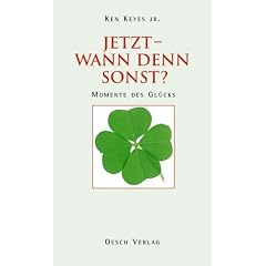 Jetzt - wann denn sonst?: Momente des Gl�cks