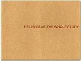 Helen Sear : the whole story