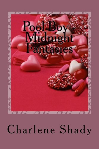 Pool Boy - Midnight Fantasies: Another Lusty Short Story (Volume 1)