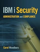 IBM i Security Administration and Compliance