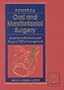 Oral and Maxillofacial Surgery: Anesthesia, Dentoalveolar Surgery & Office Management, Volume 1, 1e