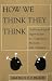 How We Think They Think: Anthropological Approaches To Cognition, Memory, And Literacy