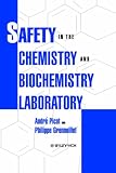 Safety in the Chemistry and Biochemistry Laboratory