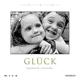 M.I.L.K. Glueck: Augenblicke der Menschlichkeit