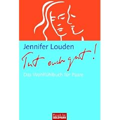 Tut Euch gut! Das Wohlf�hlbuch f�r Paare