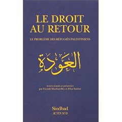 Le Droit au retour : Le Probl�me des r�fugi�s palestiniens