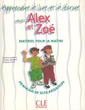 Revue Clé international  / Apprends à écrire avec Alex et Zoé Français de scolarisation : Matériel pour le maître