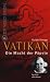 Vatikan - Die Macht der Päpste 1: Papst Pius XII. und der Holocaust