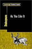 Cambridge Student Guide to As You Like It (Cambridge Student Guides)