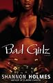 Bad Girlz : A Novel