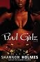 Bad Girlz : A Novel Bad Girlz : A Novel