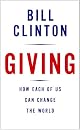 Giving: How Each of Us Can Change the World by Bill Clinton