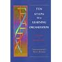 Ten Steps to a Learning Organisation
