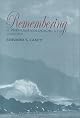 Remembering: A Phenomenological Study (Studies in Continental Thought)