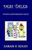 Desi Tales: Indian and Pakistani Tales