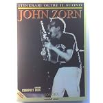 SONORA: ITINERARI OLTE IL SUONO JOHN ZORN book cover