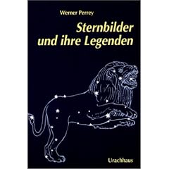Sternbilder und ihre Legenden