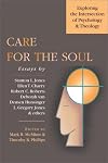 Care for the Soul: Exploring the Intersection of Psychology & Theology