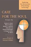 Care for the Soul: Exploring the Intersection of Psychology & Theology