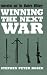 Winning the Next War: Innovation and the Modern Military (Cornell Studies in Security Affairs)