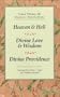 3 Works by Emanuel Swedenborg: Heaven and Hell, Divine Love and Wisdom, Divine Providence