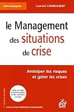 Revue Editeur ESF  / Le management des situations de crise : Anticiper les risques et gérer les crises