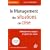 Le management des situations de crise : Anticiper les risques et g�rer les crises