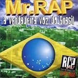 Mr. Rap a Verdadeira Voz Do Brasil