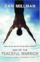 Way Of The Peaceful Warrior, Sacred Journey of the Peaceful Warrior