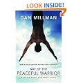 Way Of the Peaceful Warrior: A Book That Changes Lives