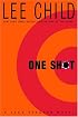 One Shot (Jack Reacher Novels (Hardcover))